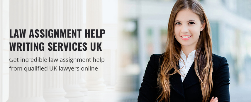 Law Assignment Help Writing Services UK