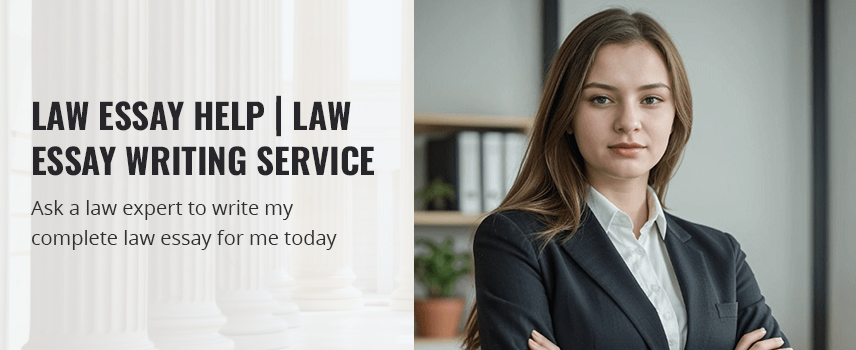 Law Essay Help | Law Essay Writing Service